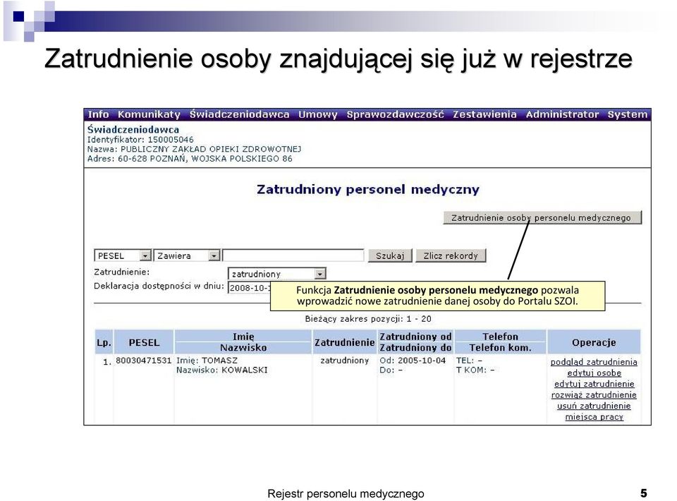 medycznego pozwala wprowadzié nowe zatrudnienie