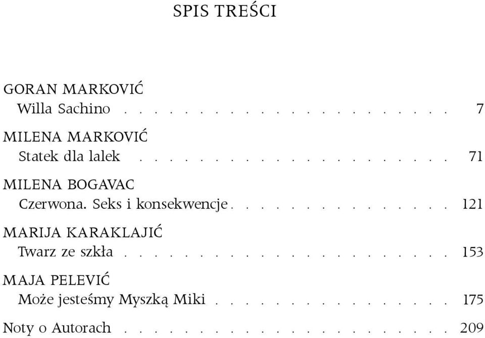 Seks i konsekwencje MARIJA KARAKLAJIĆ Twarz ze szkła