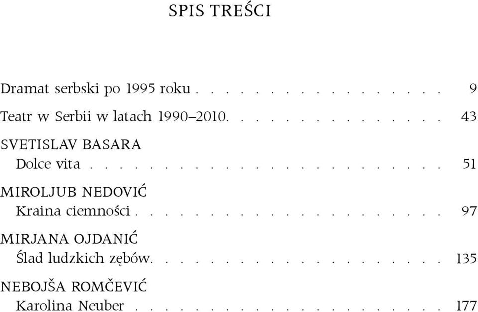 NEDOVIĆ Kraina ciemności MIRJANA OJDANIĆ Ślad ludzkich
