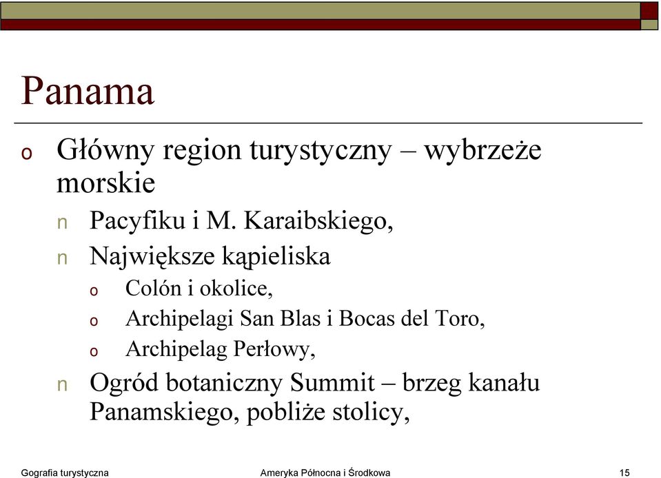 Blas i Bcas del Tr, Archipelag Perłwy, Ogród btaniczny Summit brzeg