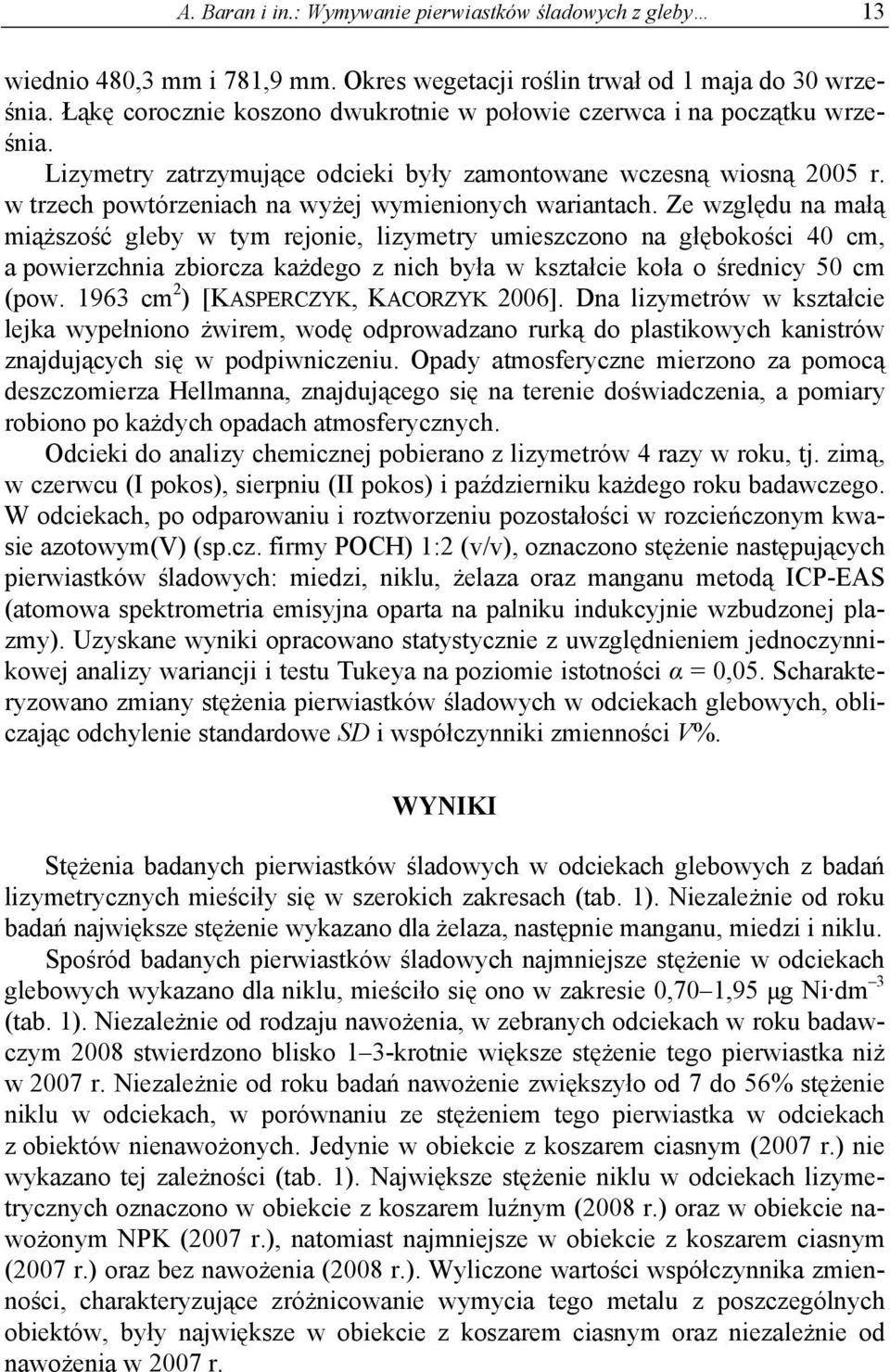 w trzech powtórzeniach na wyżej wymienionych wariantach.