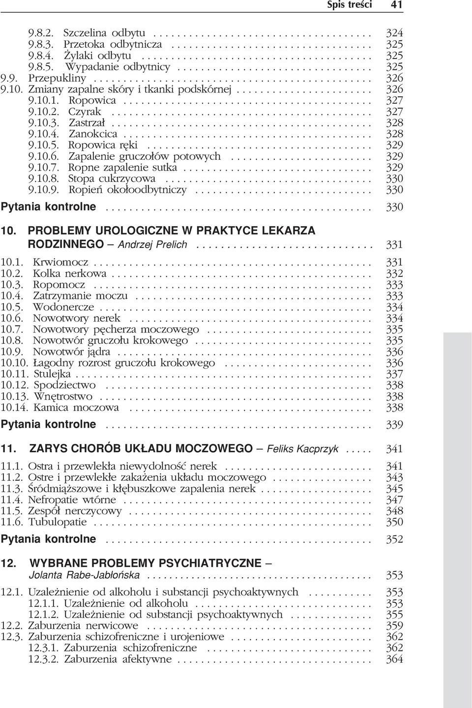 ......................................... 327 9.10.2. Czyrak............................................ 327 9.10.3. Zastrza³............................................ 328 9.10.4. Zanokcica.......................................... 328 9.10.5.
