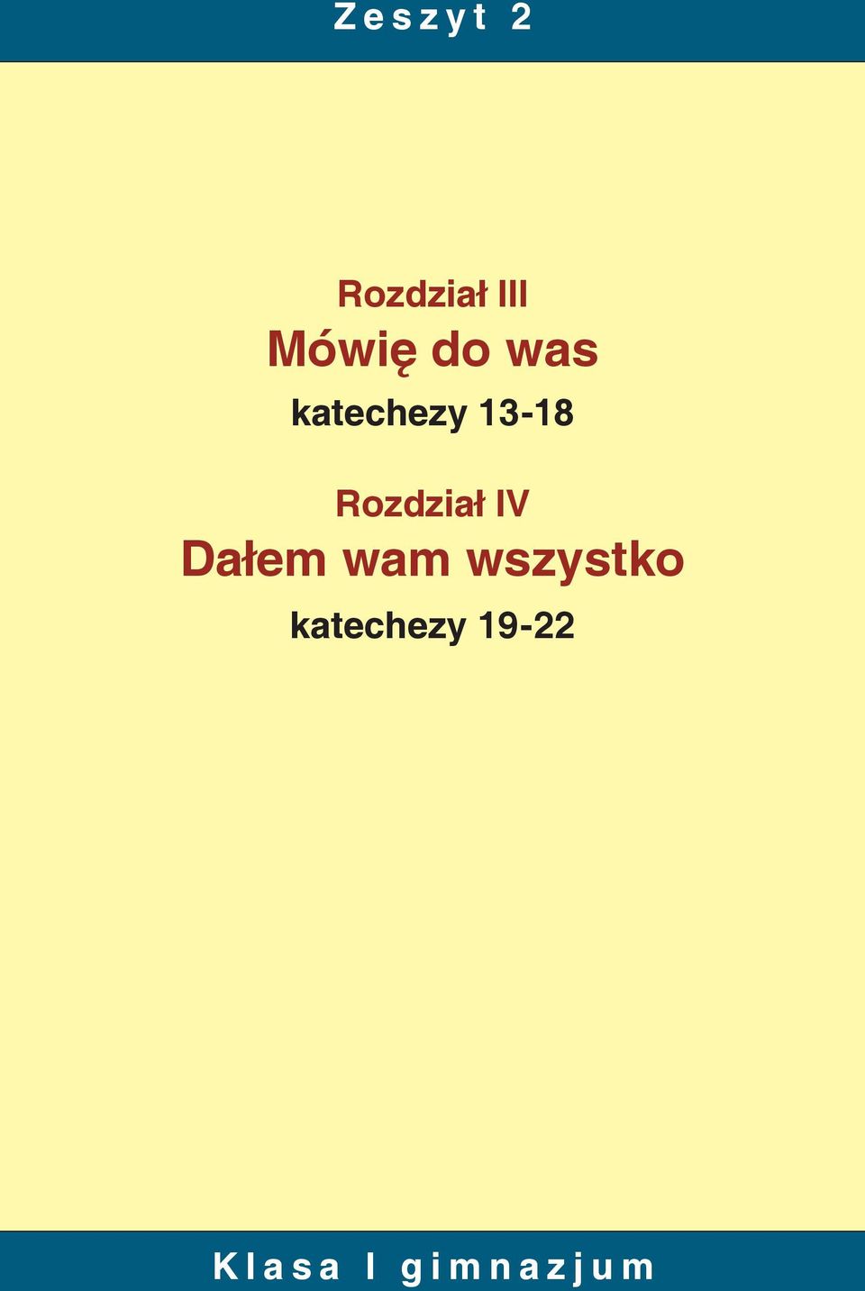 IV Dałem wam wszystko katechezy