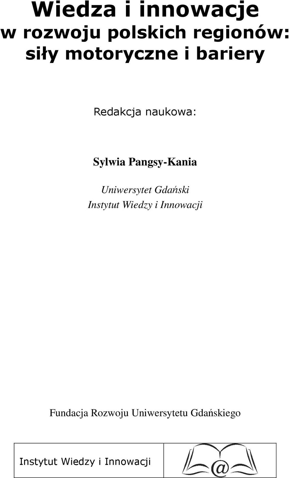 Pangsy-Kania Uniwersytet Gdański Instytut Wiedzy i