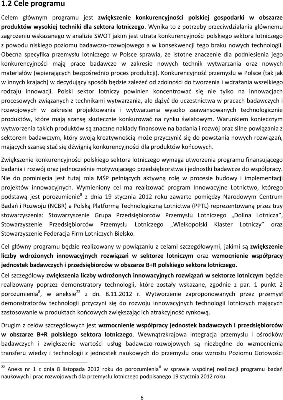 konsekwencji tego braku nowych technologii.