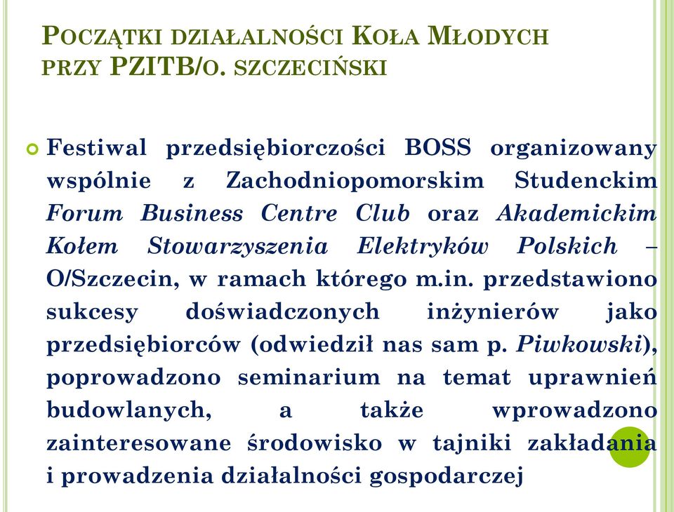 Akademickim Kołem Stowarzyszenia Elektryków Polskich O/Szczecin,