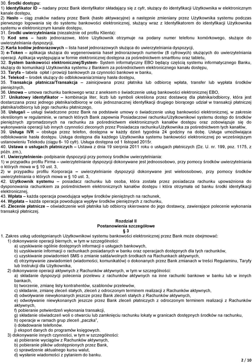 Użytkownika systemu w elektronicznym kanale dostępu, 31.