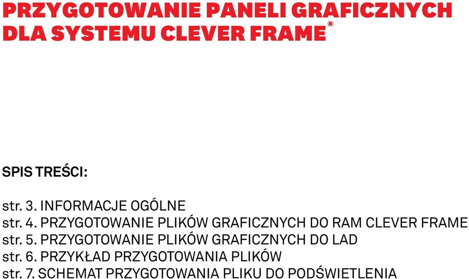 PRZYGOTOWANIE PLIKÓW GRAFICZNYCH DO RAM CLEVER FRAME str. 5.