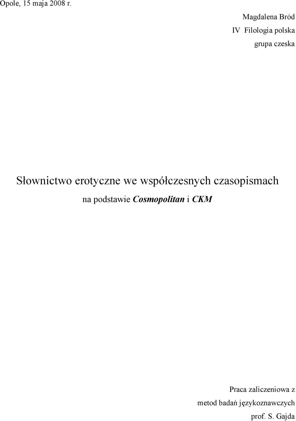 Słownictwo erotyczne we współczesnych czasopismach na