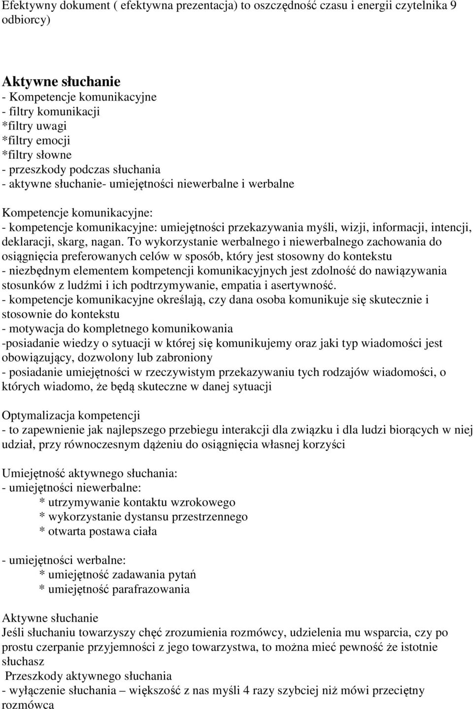 informacji, intencji, deklaracji, skarg, nagan.