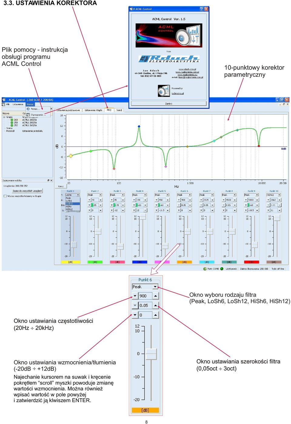 wzmocnienia/t³umienia (-20dB +12dB) Najechanie kursorem na suwak i krêcenie pokrêt³em scroll myszki