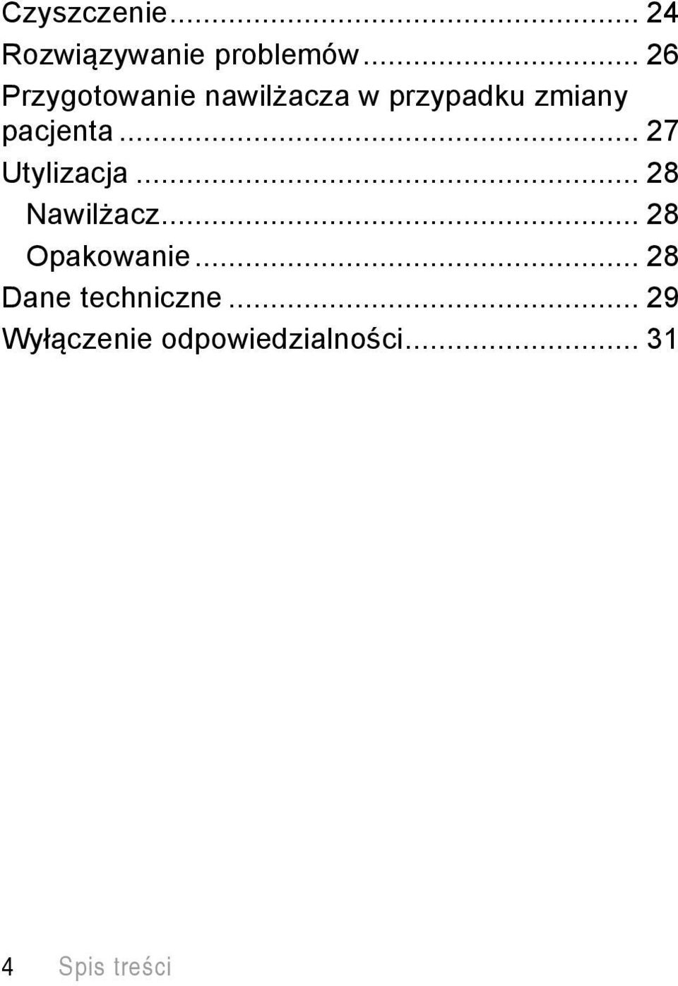 .. 27 Utylizacja... 28 Nawilżacz... 28 Opakowanie.