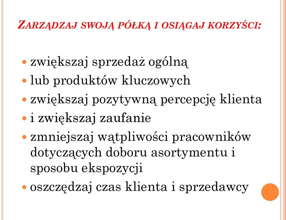 zwiększaj zaufanie zmniejszaj wątpliwości pracowników dotyczących