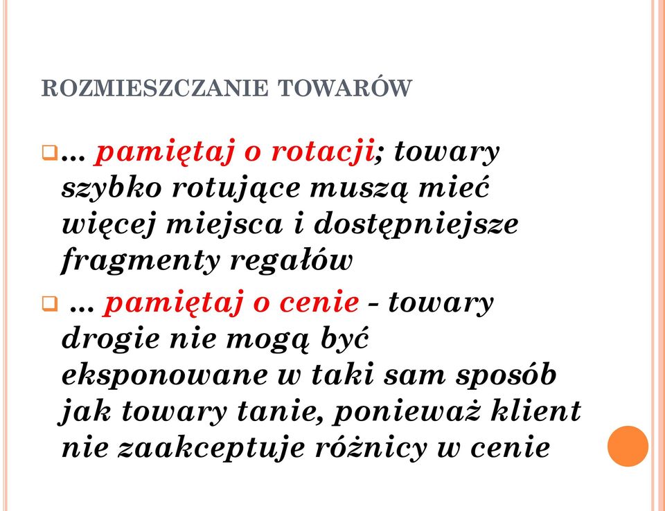 miejsca i dostępniejsze fragmenty regałów.