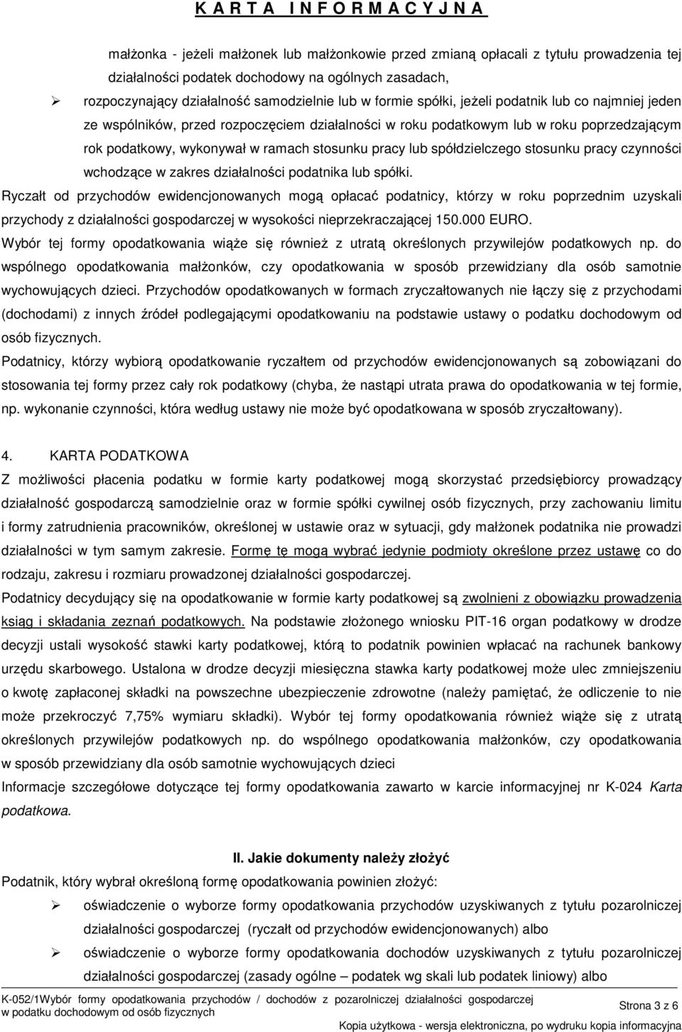 spółdzielczego stosunku pracy czynności wchodzące w zakres działalności podatnika lub spółki.