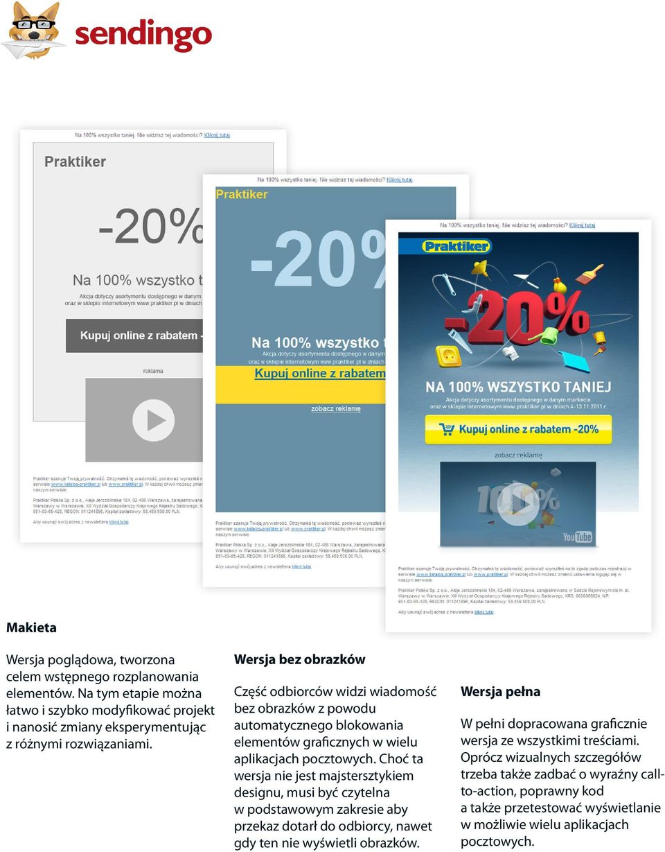Wersja bez obrazków Część odbiorców widzi wiadomość bez obrazków z powodu automatycznego blokowania elementów graficznych w wielu aplikacjach pocztowych.