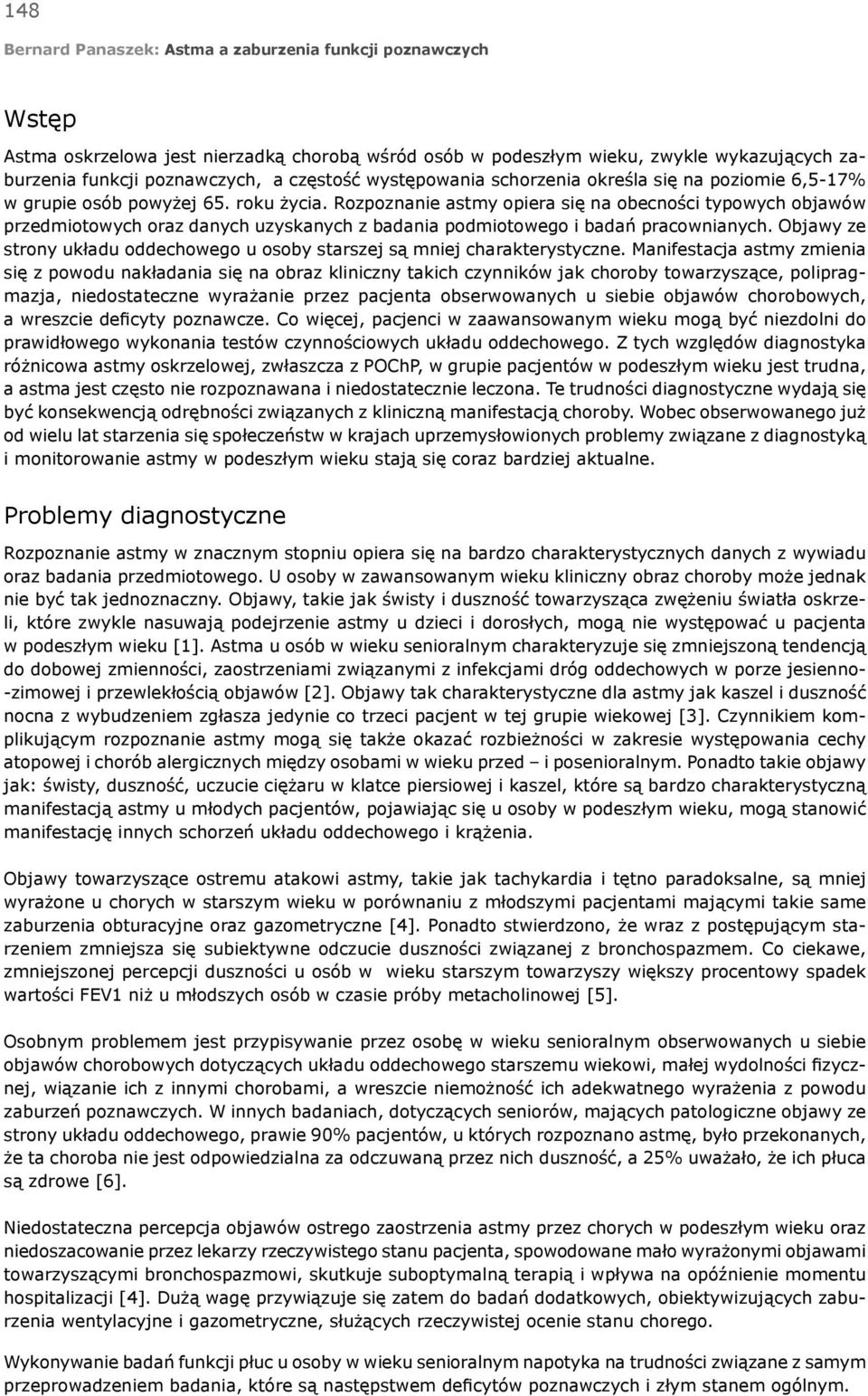 Objawy ze strony układu oddechowego u osoby starszej są mniej charakterystyczne.