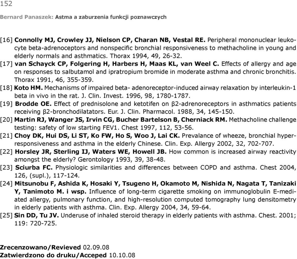 [17] van Schayck CP, Folgering H, Harbers H, Maas KL, van Weel C. Effects of allergy and age on responses to salbutamol and ipratropium bromide in moderate asthma and chronic bronchitis.