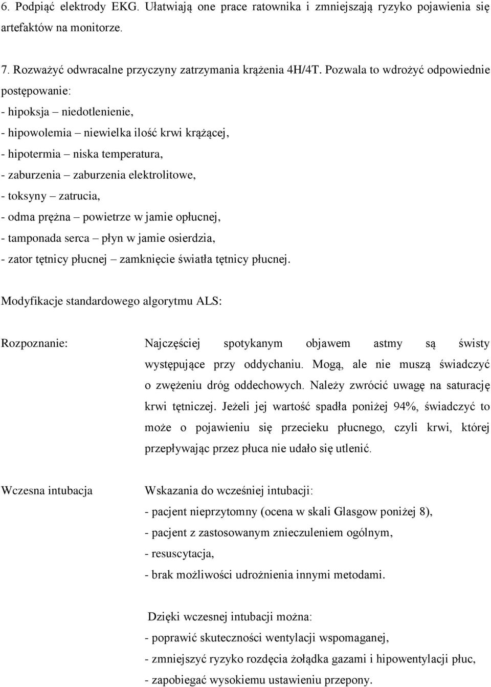 zatrucia, - odma prężna powietrze w jamie opłucnej, - tamponada serca płyn w jamie osierdzia, - zator tętnicy płucnej zamknięcie światła tętnicy płucnej.