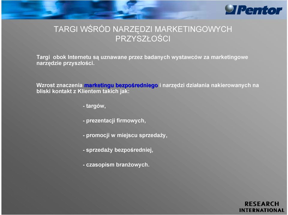 Wzrost znaczenia marketingu bezpośredniego i narzędzi działania nakierowanych na bliski kontakt