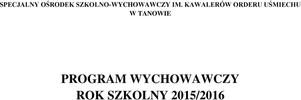 KAWALERÓW ORDERU UŚMIECHU W