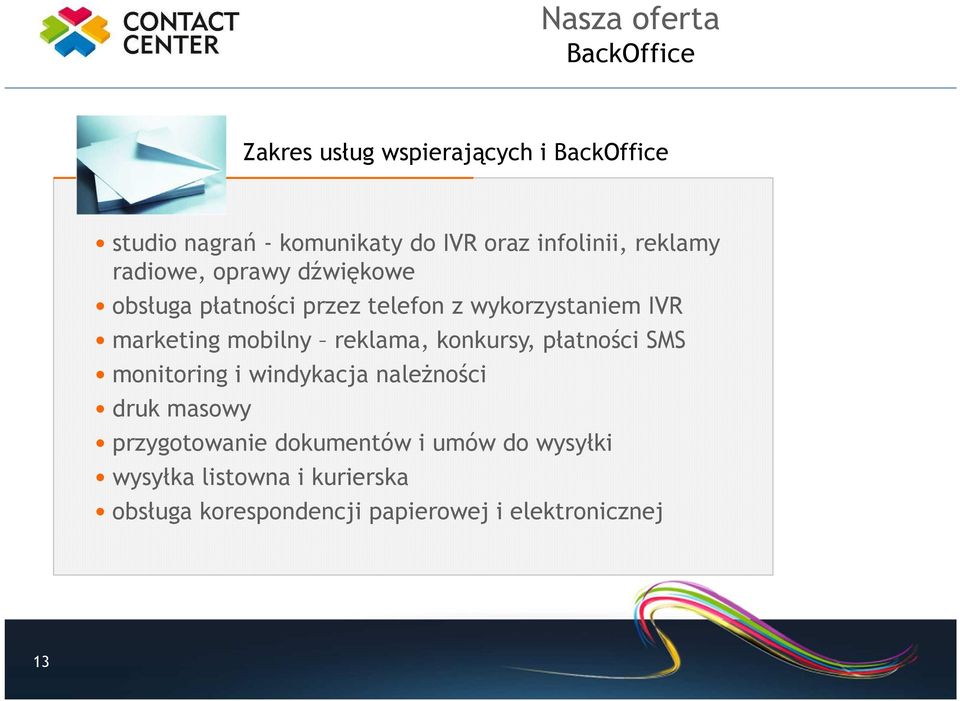 marketing mobilny reklama, konkursy, płatności SMS monitoring i windykacja należności druk masowy