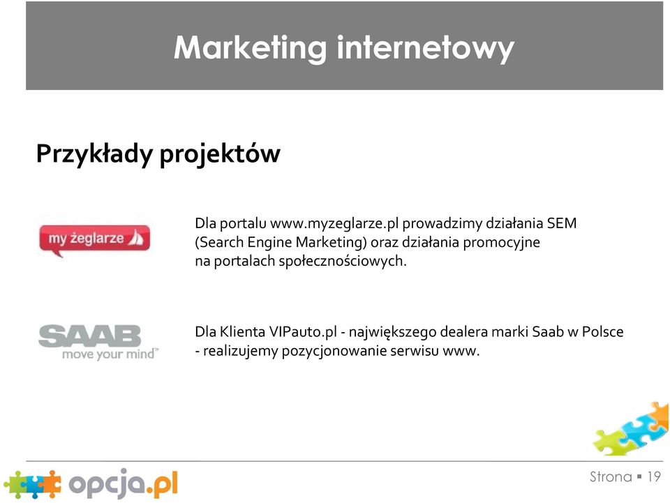 promocyjne na portalach społecznościowych. Dla Klienta VIPauto.