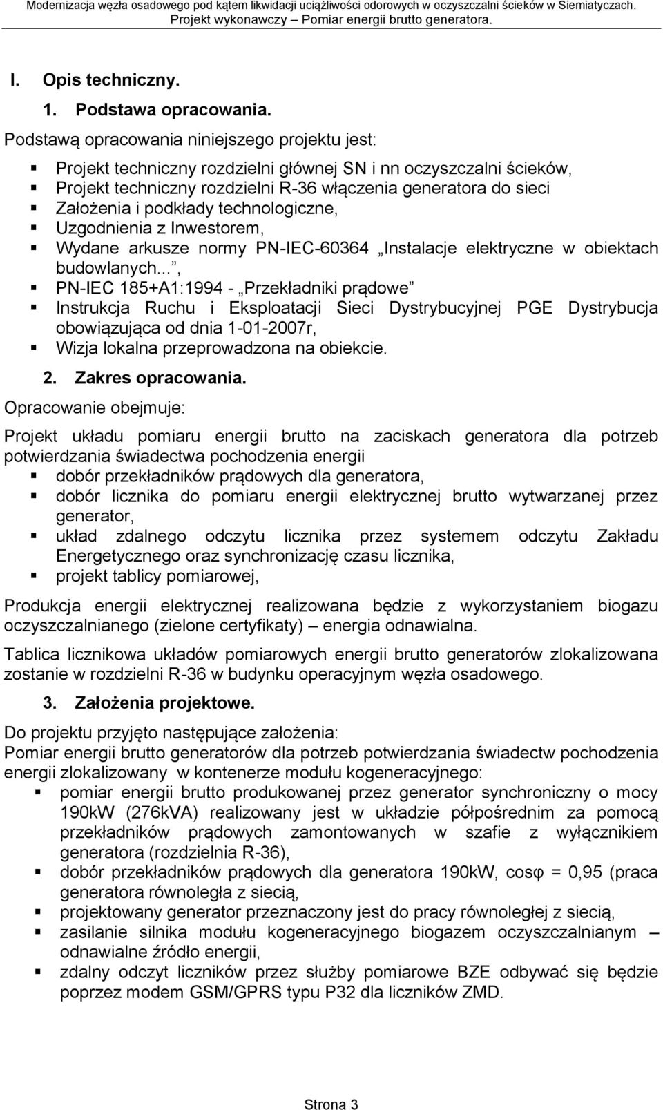 podkłady technologiczne, Uzgodnienia z nwestorem, Wydane arkusze normy PN-EC-60364 nstalacje elektryczne w obiektach budowlanych.