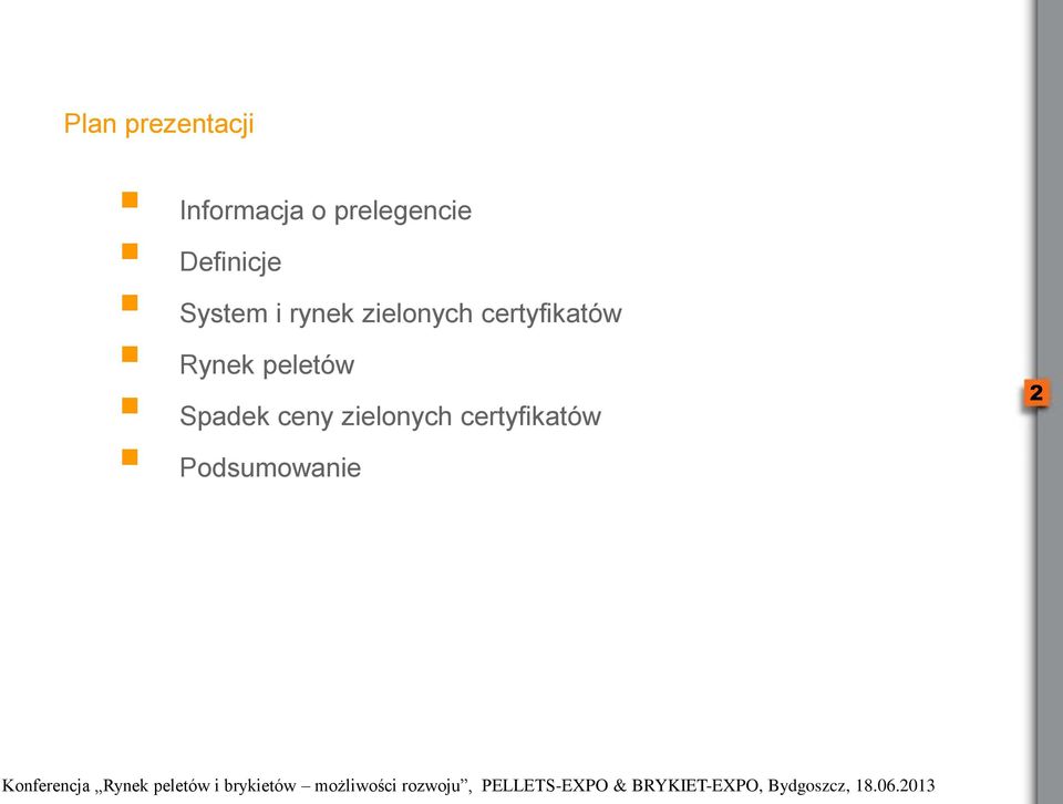 zielonych certyfikatów Rynek peletów