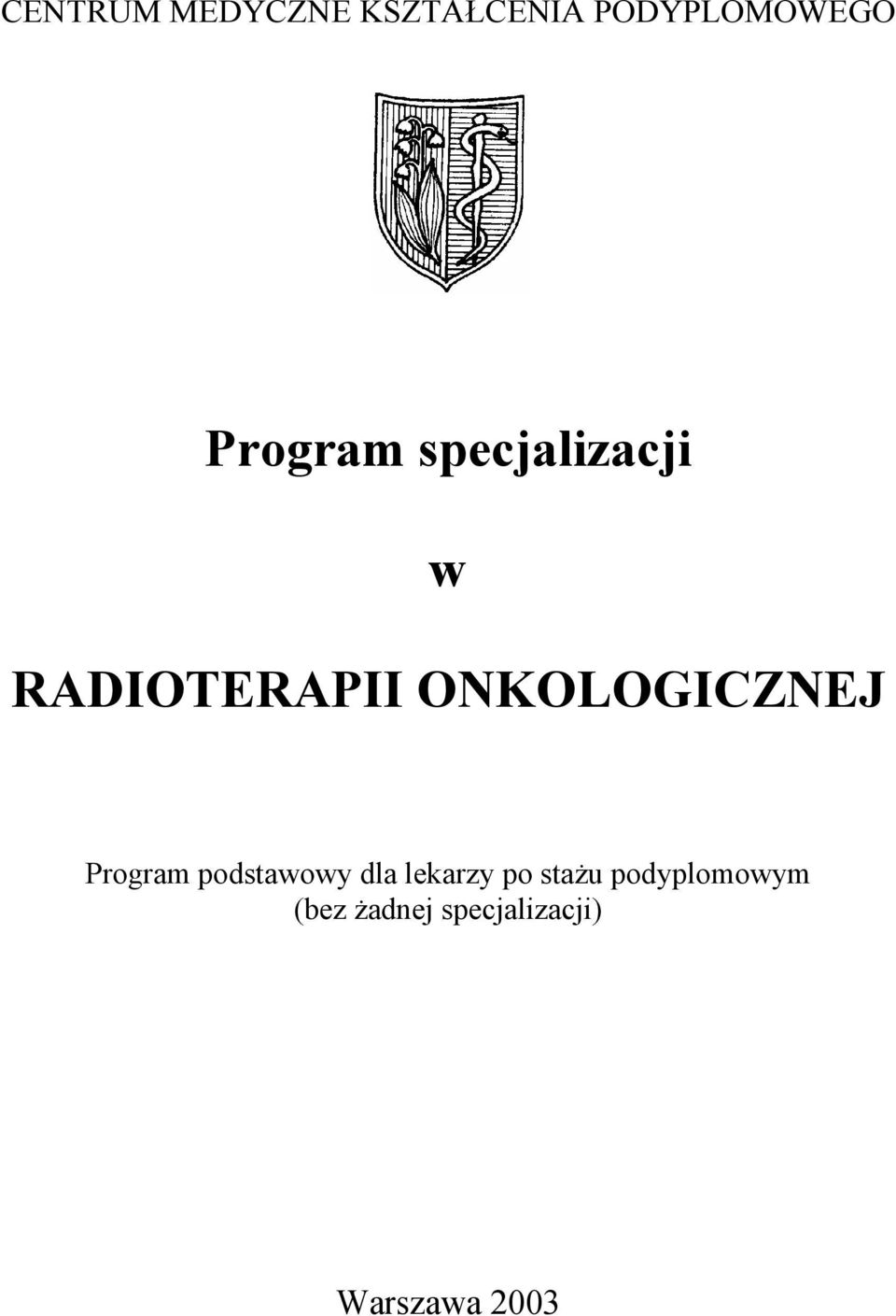 RADIOTERAPII ONKOLOGICZNEJ Program