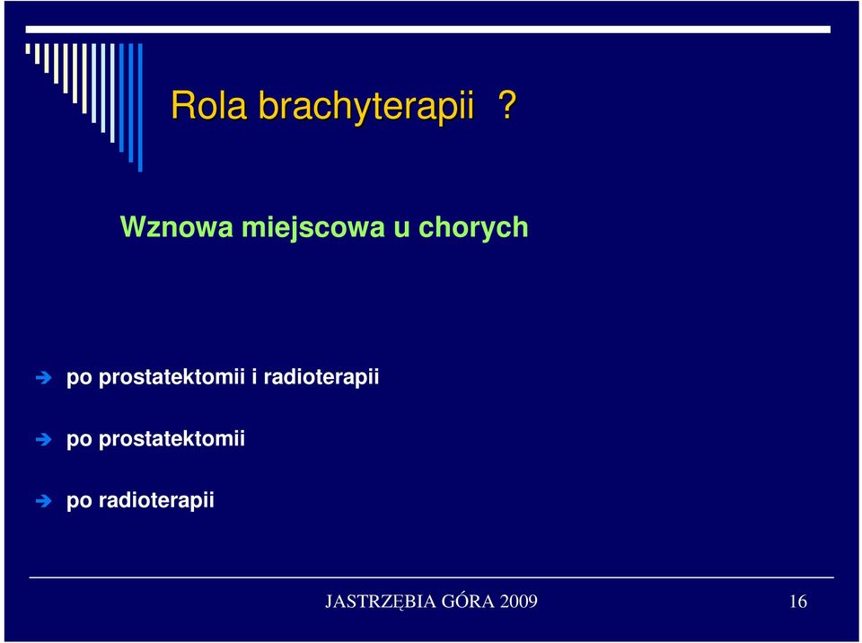 prostatektomii i radioterapii po