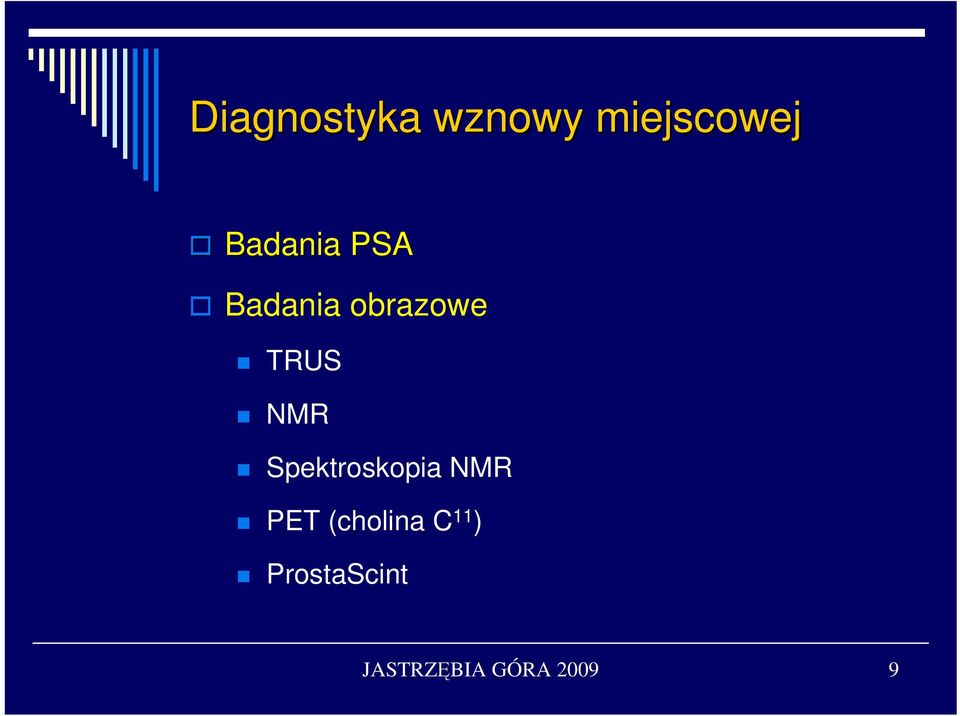 NMR Spektroskopia NMR PET (cholina