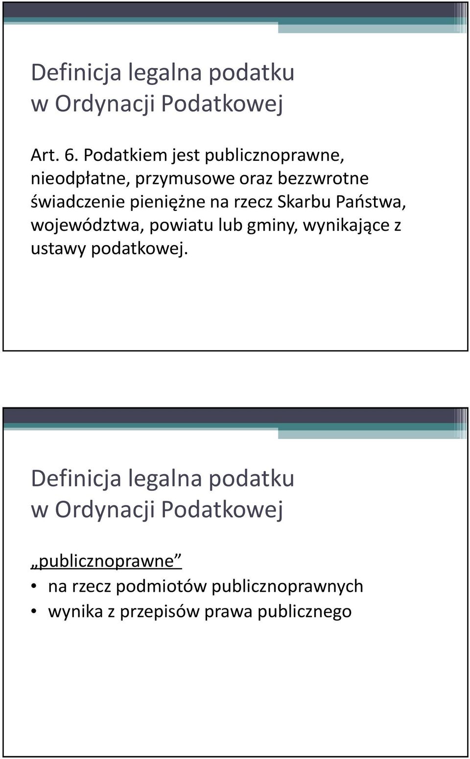 bezzwrotne świadczenie pieniężne na rzecz Skarbu Państwa, województwa,