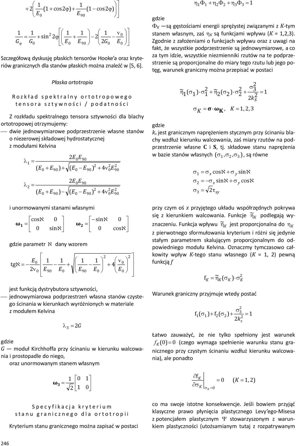 ładowej hdrotatcznej z modułami elvina ( ( 9 9 ) ) ( ( 9 9 9 ) 4ν 9) i unormowanmi tanami włanmi ω coℵ inℵ ω arametr ℵ dan wzorem tgℵ ν 9 4ν inℵ 9 9 9 coℵ ν 4 jet uncją dtrbutora ztwności,