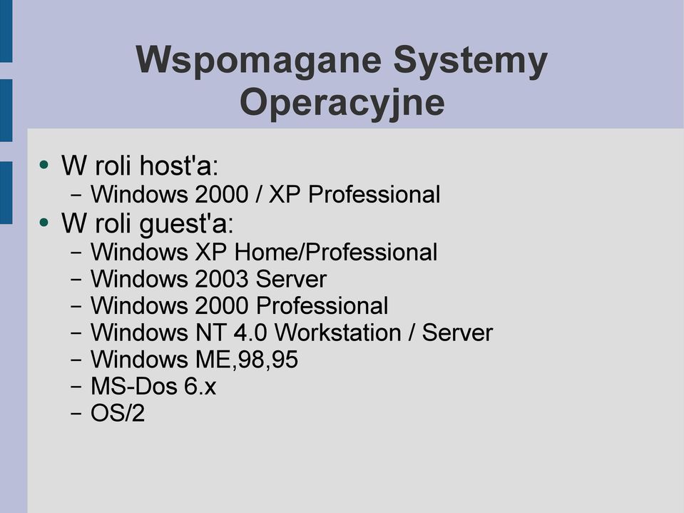 Home/Professional Windows 2003 Server Windows 2000