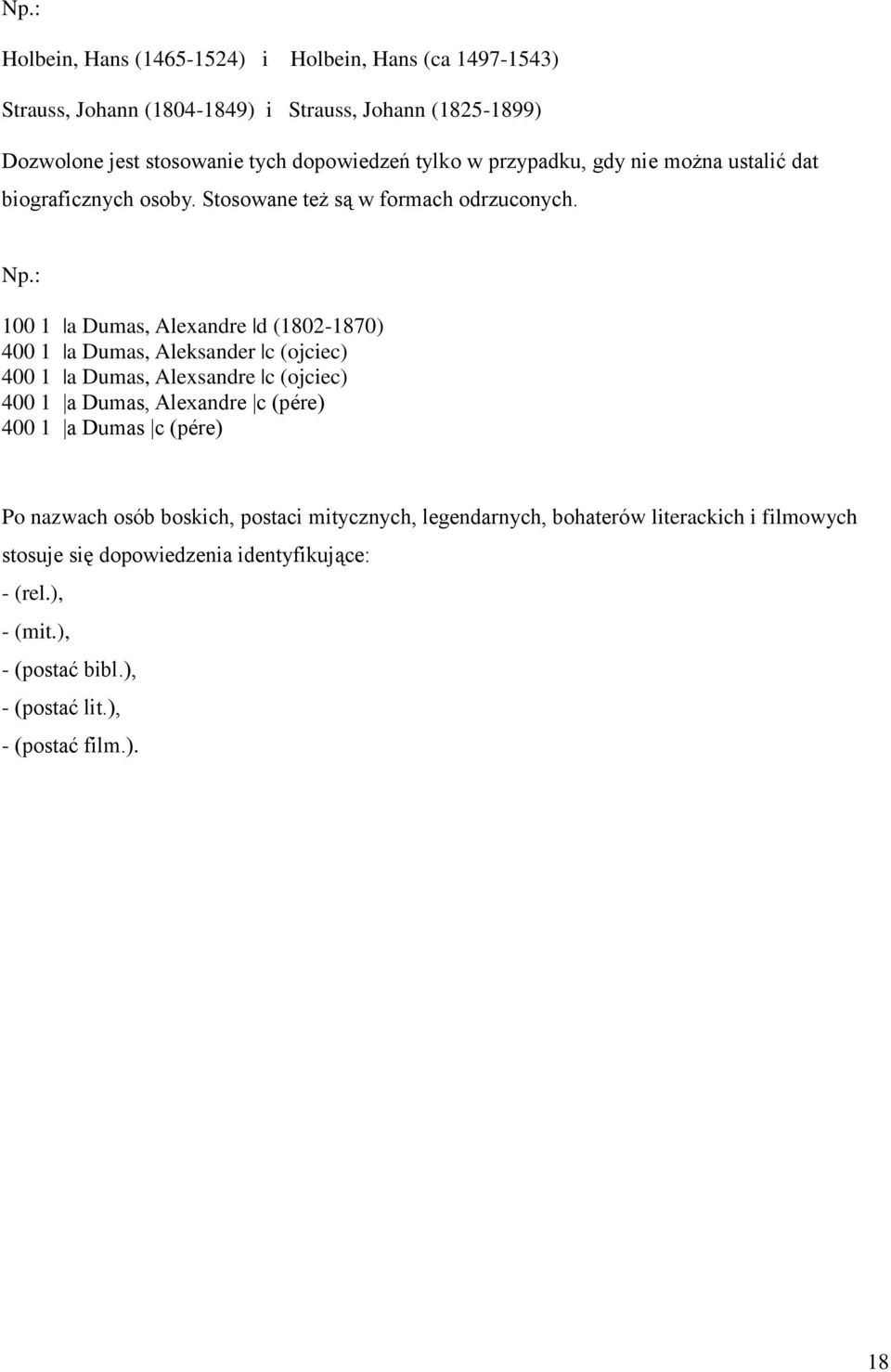 100 1 a Dumas, Alexandre d (1802-1870) 400 1 a Dumas, Aleksander c (ojciec) 400 1 a Dumas, Alexsandre c (ojciec) 400 1 a Dumas, Alexandre c (pére) 400 1 a Dumas
