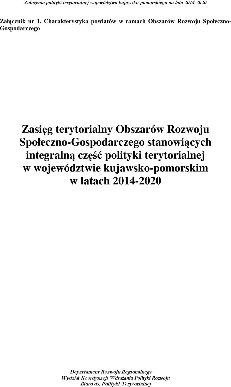 Gospodarczego Zasięg terytorialny Obszarów Rozwoju