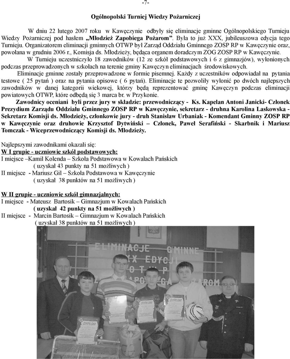 Młodzieży, będąca organem doradczym ZOG ZOSP RP w Kawęczynie.