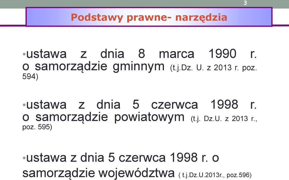 594) ustawa z dnia 5 czerwca 1998 r. o samorządzie powiatowym (t.j. Dz.