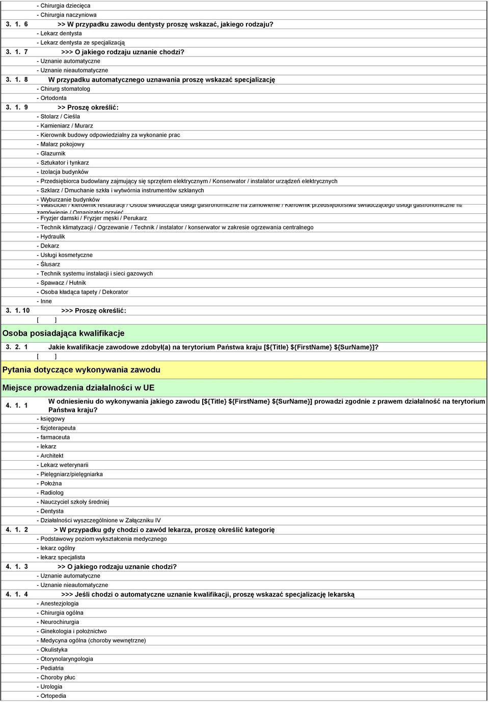 9 >> Proszę określić: - Stolarz / Cieśla - Kamieniarz / Murarz - Kierownik budowy odpowiedzialny za wykonanie prac - Malarz pokojowy - Glazurnik - Sztukator i tynkarz - Izolacja budynków -