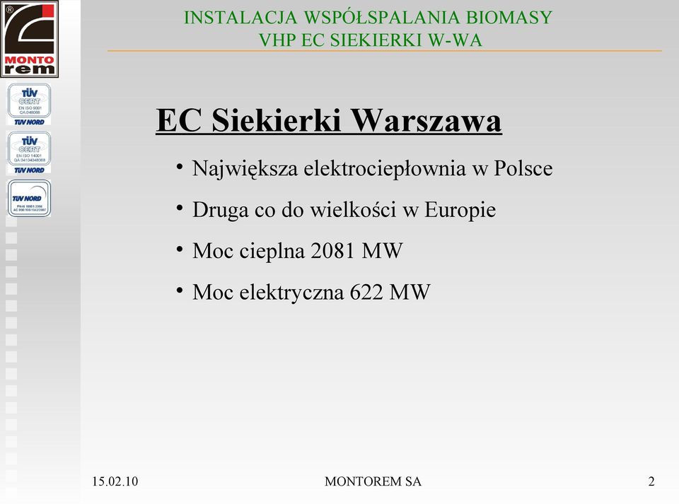 co do wielkości w Europie Moc