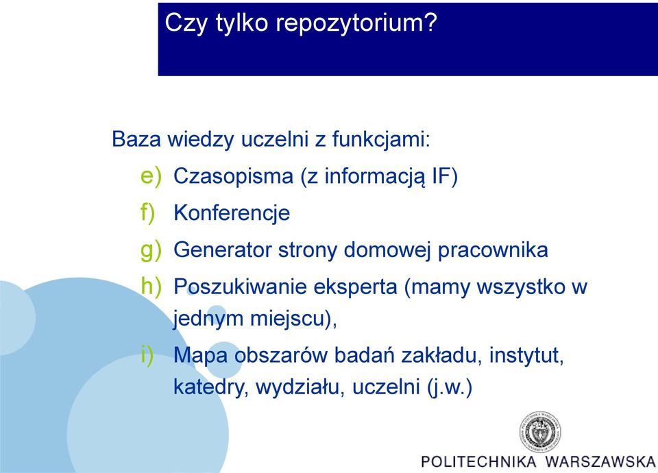 Konferencje g) Generator strony domowej pracownika h) Poszukiwanie