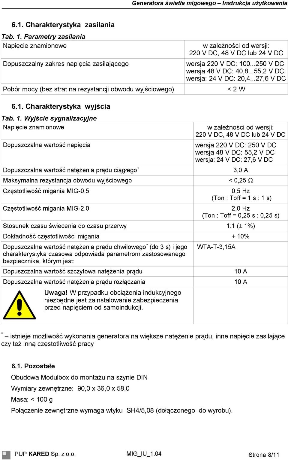 220 V DC: 10