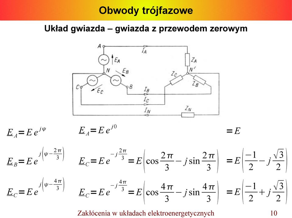 =E 1 2 j 3 2 E C =E e j 4 3 E C =E e j 4 3 =E cos 4 3 j sin