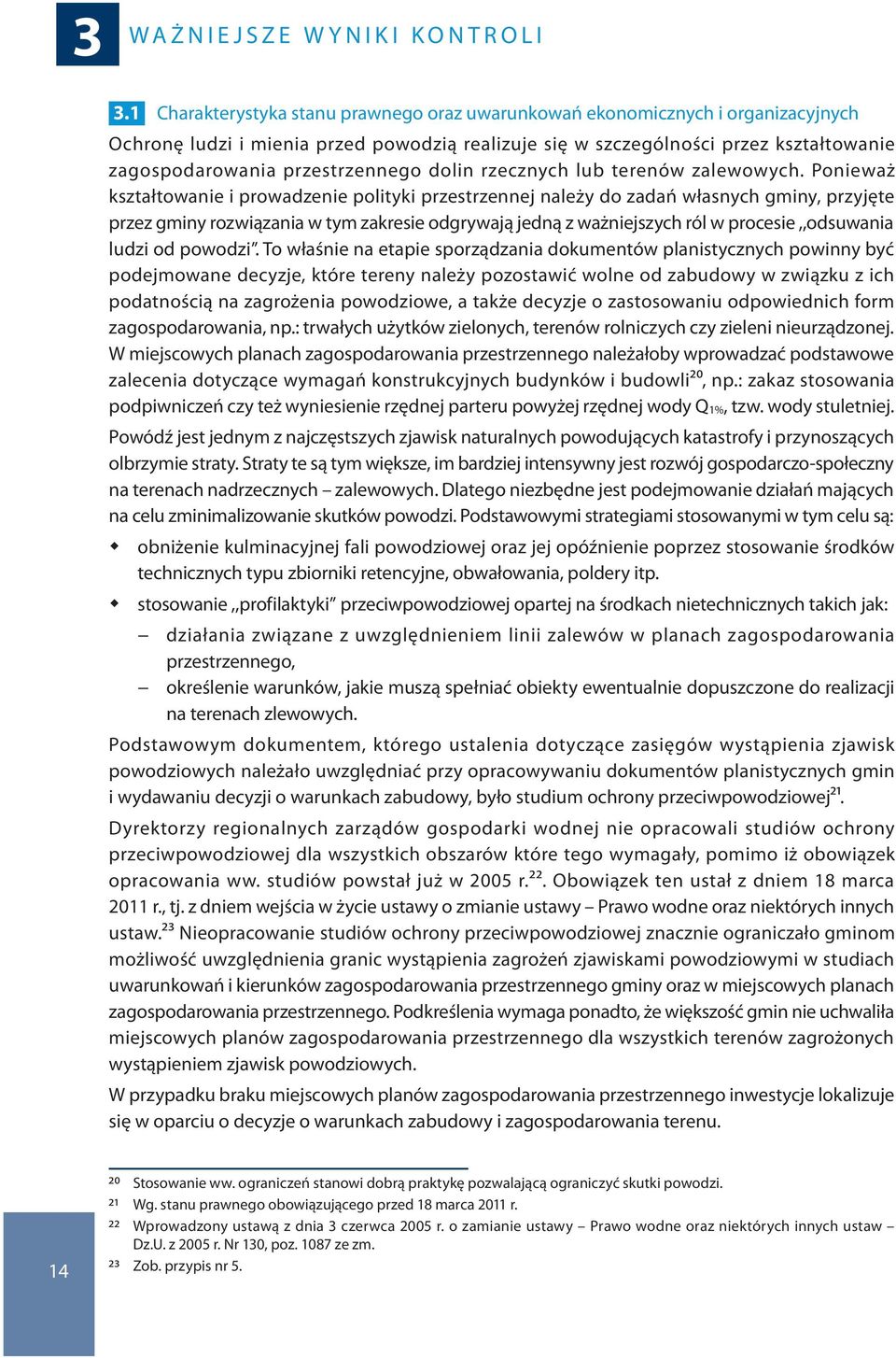 przestrzennego dolin rzecznych lub terenów zalewowych.