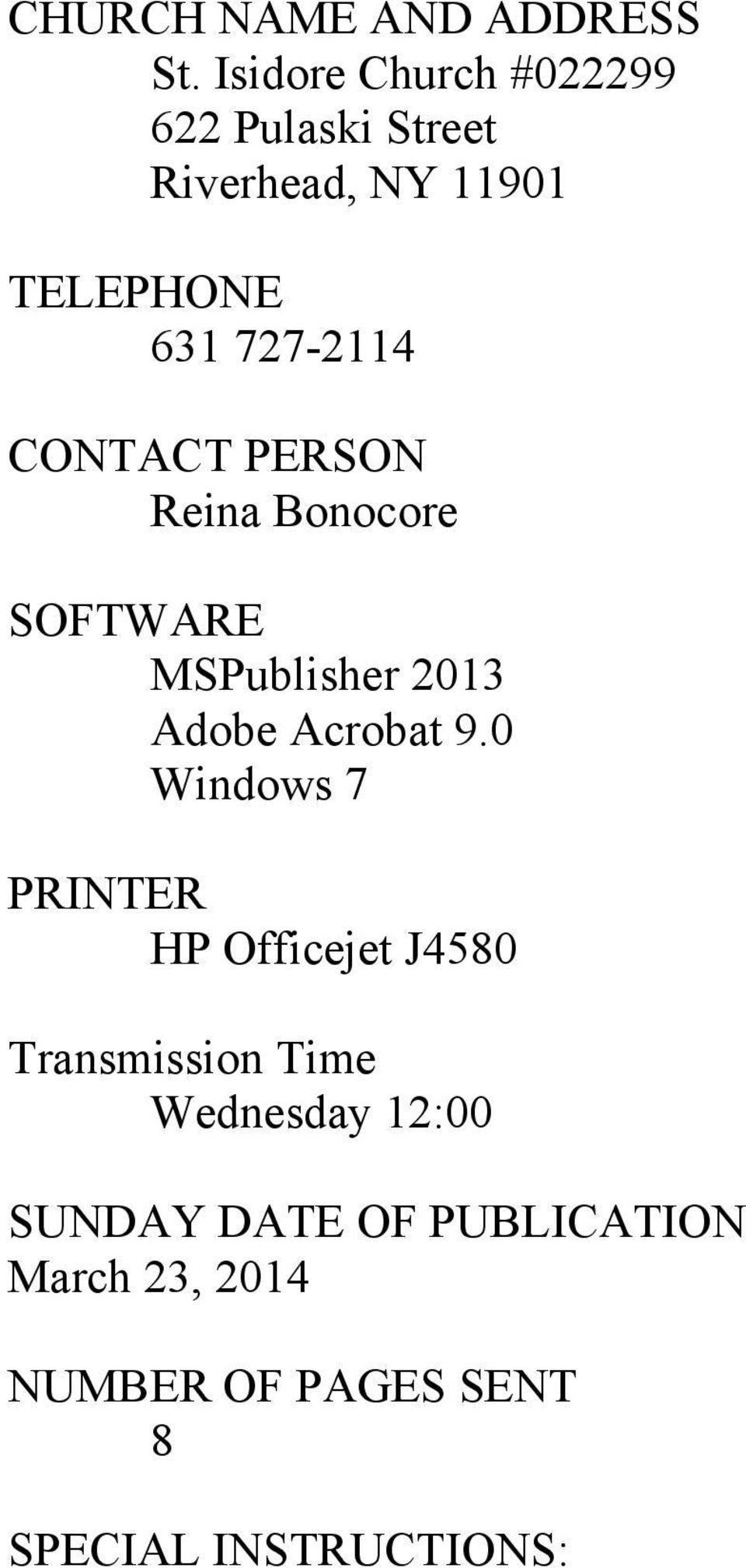 CONTACT PERSON Reina Bonocore SOFTWARE MSPublisher 2013 Adobe Acrobat 9.