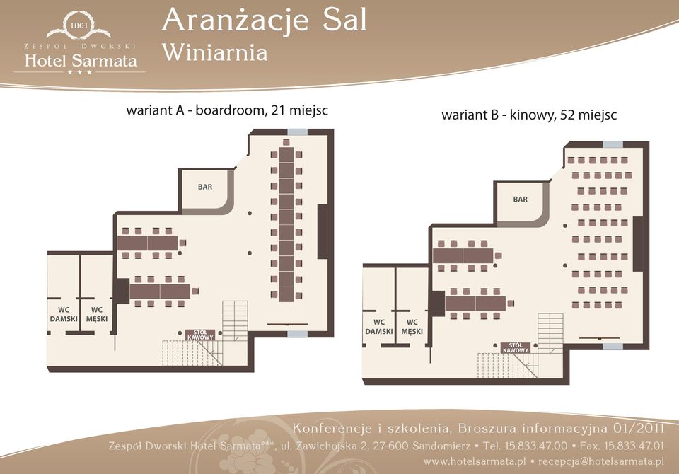 52 miejsc BAR BAR STÓŁ KAWOWY STÓŁ KAWOWY