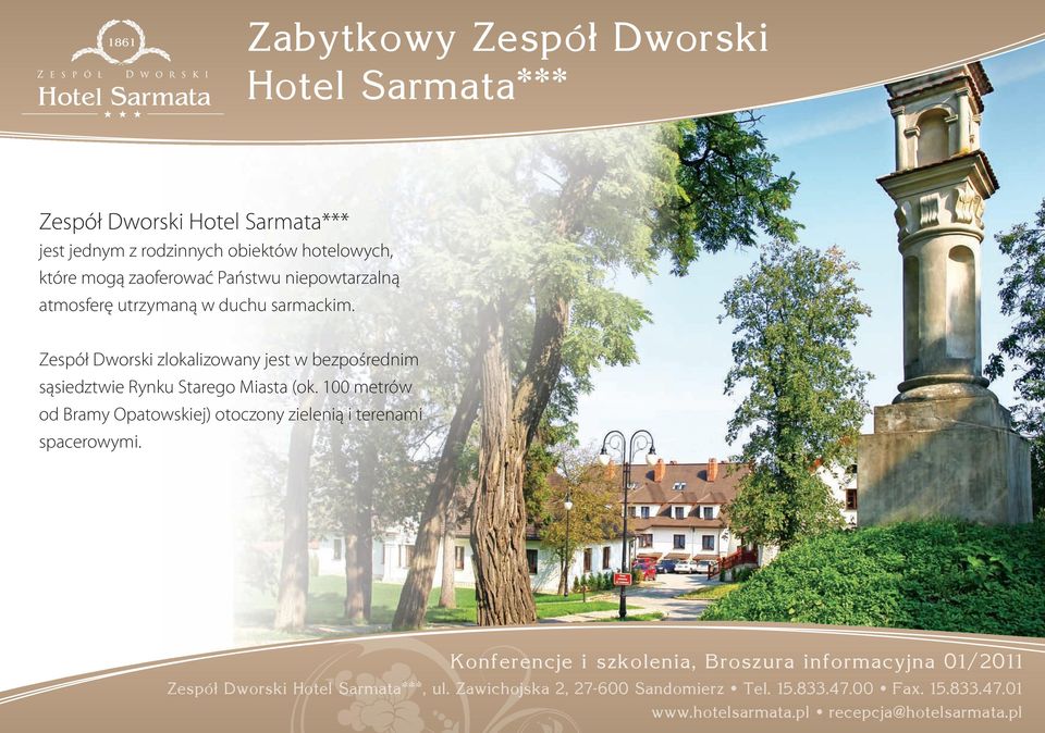 zlokalizowany jest w bezpośrednim sąsiedztwie Rynku Starego Miasta (ok.
