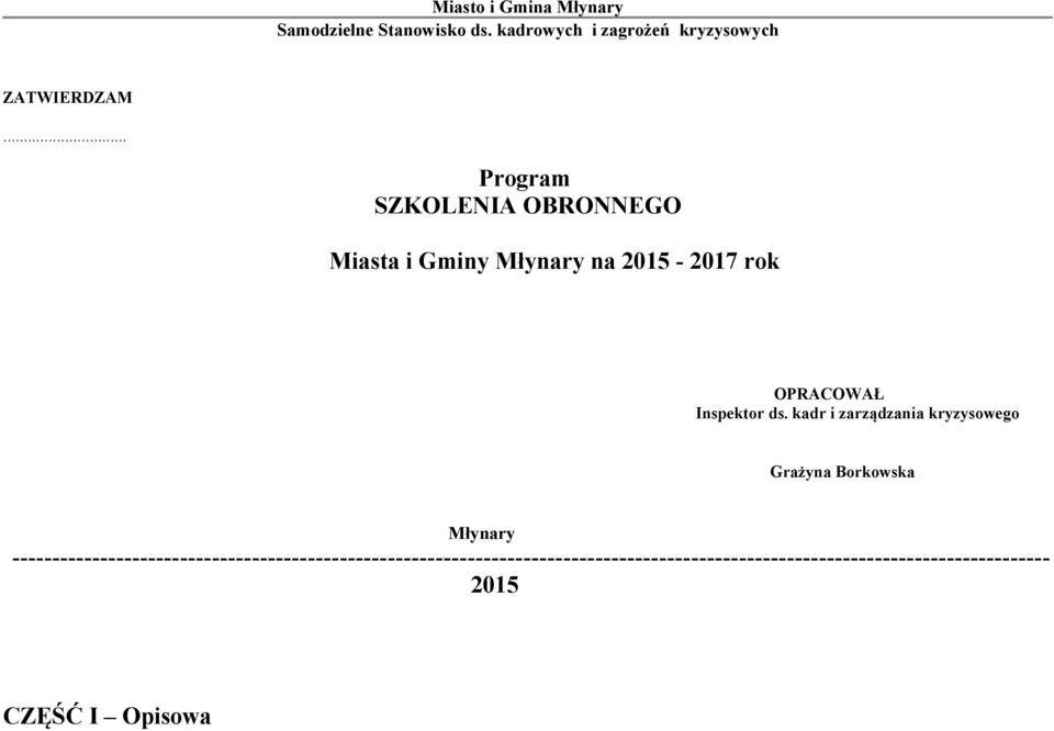 kadr i zarządzania kryzysowego Grażyna Borkowska Młynary