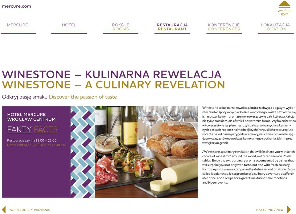 to 11.00 p.m. Winestone to kulinarna rewelacja, która zachwyca bogatym wyborem rzadko spotykanych w Polsce win z całego świata.